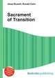 Sacrament of Transition, Jesse Russell,Ronald Cohn 