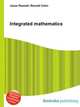 Integrated mathematics, Jesse Russell,Ronald Cohn 