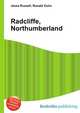 Radcliffe, Northumberland, Jesse Russell,Ronald Cohn 