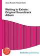 Waiting to Exhale: Original Soundtrack Album, Jesse Russell,Ronald Cohn 