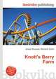 Knott's Berry Farm, Jesse Russell,Ronald Cohn 