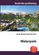 Waterpark, Jesse Russell,Ronald Cohn 