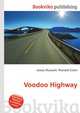 Voodoo Highway, Jesse Russell,Ronald Cohn 