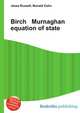 Birch Murnaghan equation of state, Jesse Russell,Ronald Cohn 