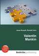 Valentin Mankin, Jesse Russell,Ronald Cohn 