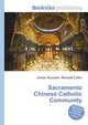 Sacramento Chinese Catholic Community, Jesse Russell,Ronald Cohn 