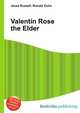 Valentin Rose the Elder, Jesse Russell,Ronald Cohn 