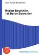 Robert Bourchier, 1st Baron Bourchier, Jesse Russell,Ronald Cohn 