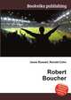 Robert Boucher, Jesse Russell,Ronald Cohn 