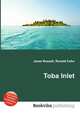 Toba Inlet, Jesse Russell,Ronald Cohn 
