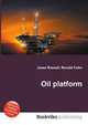 Oil platform, Jesse Russell,Ronald Cohn 