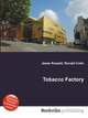 Tobacco Factory, Jesse Russell,Ronald Cohn 