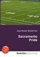 Sacramento Pride, Jesse Russell,Ronald Cohn 