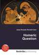 Homeric Question, Jesse Russell,Ronald Cohn 