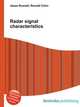 Radar signal characteristics, Jesse Russell,Ronald Cohn 