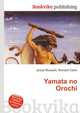 Yamata no Orochi, Jesse Russell,Ronald Cohn 