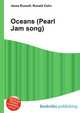 Oceans (Pearl Jam song), Jesse Russell,Ronald Cohn 