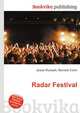 Radar Festival, Jesse Russell,Ronald Cohn 