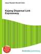 Kajang Dispersal Link Expressway, Jesse Russell,Ronald Cohn 