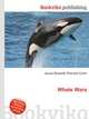 Whale Wars, Jesse Russell,Ronald Cohn 