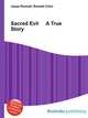 Sacred Evil A True Story, Jesse Russell,Ronald Cohn 