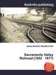 Sacramento Valley Railroad (1852 1877), Jesse Russell,Ronald Cohn 
