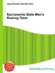 Sacramento State Men's Rowing Team, Jesse Russell,Ronald Cohn 