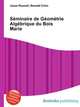 Seminaire de Geometrie Algebrique du Bois Marie, Jesse Russell,Ronald Cohn 
