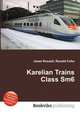 Karelian Trains Class Sm6, Jesse Russell,Ronald Cohn 