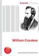William Crookes, Jesse Russell,Ronald Cohn 
