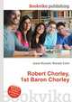 Robert Chorley, 1st Baron Chorley, Jesse Russell,Ronald Cohn 