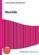 Nuclide, Jesse Russell,Ronald Cohn 