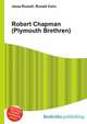 Robert Chapman (Plymouth Brethren), Jesse Russell,Ronald Cohn 