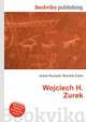 Wojciech H. Zurek, Jesse Russell,Ronald Cohn 