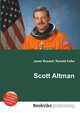 Scott Altman, Jesse Russell,Ronald Cohn 