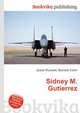 Sidney M. Gutierrez, Jesse Russell,Ronald Cohn 