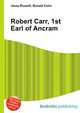 Robert Carr, 1st Earl of Ancram, Jesse Russell,Ronald Cohn 
