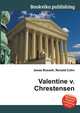 Valentine v. Chrestensen, Jesse Russell,Ronald Cohn 