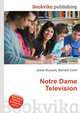 Notre Dame Television, Jesse Russell,Ronald Cohn 