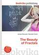 The Beauty of Fractals, Jesse Russell,Ronald Cohn 