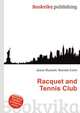 Racquet and Tennis Club, Jesse Russell,Ronald Cohn 