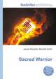Sacred Warrior, Jesse Russell,Ronald Cohn 