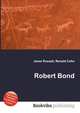 Robert Bond, Jesse Russell,Ronald Cohn 