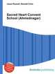Sacred Heart Convent School (Ahmednagar), Jesse Russell,Ronald Cohn 