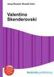 Valentino Skenderovski, Jesse Russell,Ronald Cohn 