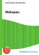 Wakapau, Jesse Russell,Ronald Cohn 