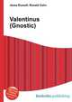 Valentinus (Gnostic), Jesse Russell,Ronald Cohn 