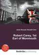 Robert Carey, 1st Earl of Monmouth, Jesse Russell,Ronald Cohn 