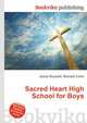Sacred Heart High School for Boys, Jesse Russell,Ronald Cohn 