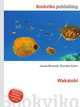 Wakatobi, Jesse Russell,Ronald Cohn 